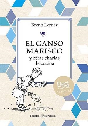 GANSO MARISCO Y OTRAS CHARLAS DE COCINA, EL | 9788426141125 | LERNER, BRENO | Llibreria Drac - Llibreria d'Olot | Comprar llibres en català i castellà online