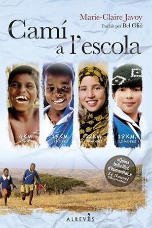 CAMÍ A L'ESCOLA | 9788415900962 | JAVOY, MARIE-CLAIRE | Llibreria Drac - Librería de Olot | Comprar libros en catalán y castellano online