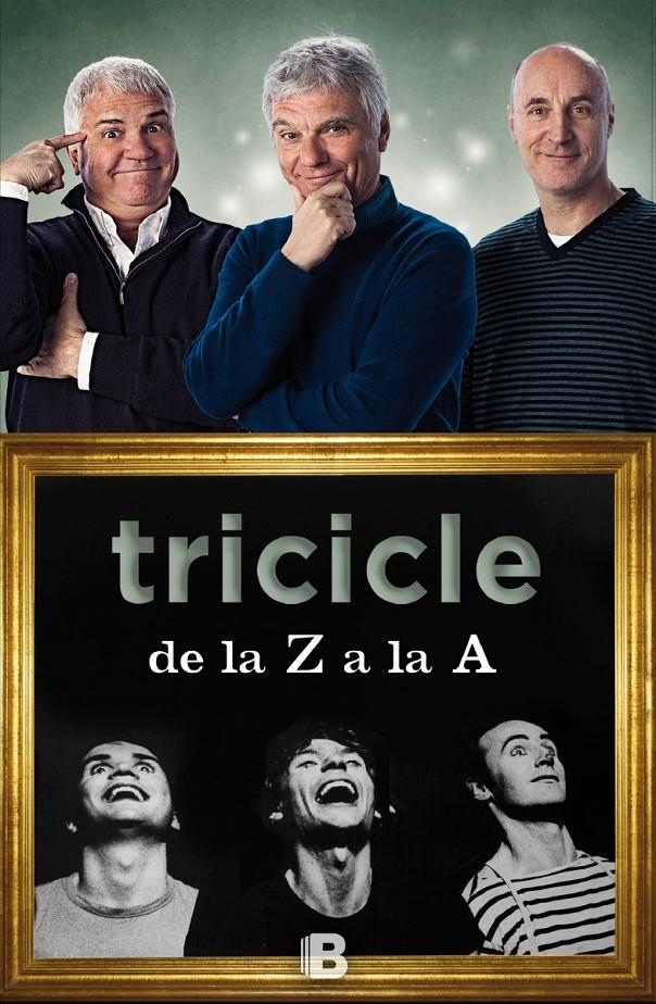 TRICICLE DE LA Z A LA A (CAST) | 9788466657112 | TRICICLE | Llibreria Drac - Llibreria d'Olot | Comprar llibres en català i castellà online