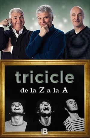 TRICICLE DE LA Z A LA A (CAST) | 9788466657112 | TRICICLE | Llibreria Drac - Llibreria d'Olot | Comprar llibres en català i castellà online