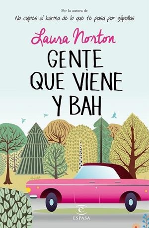 GENTE QUE VIENE Y BAH! | 9788467043402 | NORTON, LAURA | Llibreria Drac - Librería de Olot | Comprar libros en catalán y castellano online