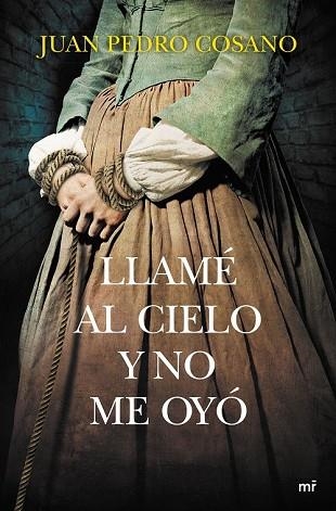 LLAMÉ AL CIELO Y NO ME OYÓ | 9788427041905 | COSANO, JUAN PEDRO | Llibreria Drac - Llibreria d'Olot | Comprar llibres en català i castellà online