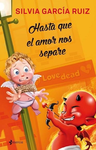 HASTA QUE EL AMOR NOS SEPARE | 9788408140672 | GARCÍA, SILVIA | Llibreria Drac - Llibreria d'Olot | Comprar llibres en català i castellà online