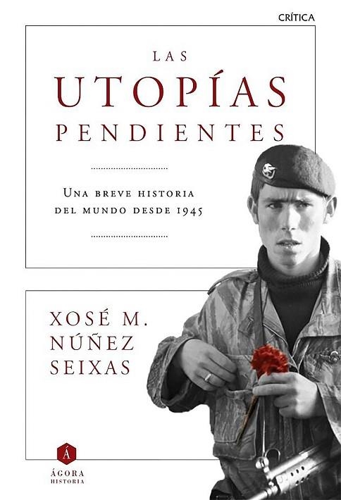 UTOPÍAS PENDIENTES, LAS | 9788498928372 | NÚÑEZ, XOSÉ M. | Llibreria Drac - Librería de Olot | Comprar libros en catalán y castellano online