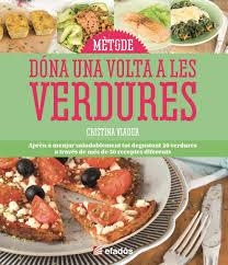 DONA UNA VOLTA A LES VERDURES | 9788415232865 | VIADER, CRISTINA | Llibreria Drac - Librería de Olot | Comprar libros en catalán y castellano online