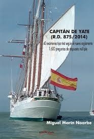 CAPITAN DE YATE (R.D.875/2014). 40 EXAMENES Y 1600 PREGUNTAS | 9788416159321 | MARIN, MIGUEL | Llibreria Drac - Librería de Olot | Comprar libros en catalán y castellano online