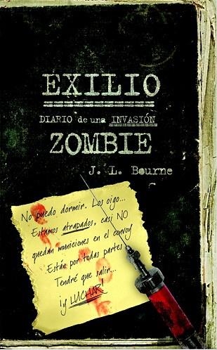 EXILIO: DIARIO DE UNA INVASIÓN ZOMBIE | 9788448040314 | BOURNE, J. L.  | Llibreria Drac - Librería de Olot | Comprar libros en catalán y castellano online