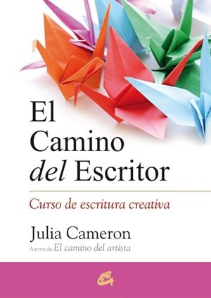 CAMINO DEL ESCRITOR, EL | 9788484455509 | CAMERON, JULIA | Llibreria Drac - Librería de Olot | Comprar libros en catalán y castellano online