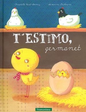 T'ESTIMO, GERMANET | 9788494284113 | HUET-GOMEZ, CHRISTELLE ; DUCHESNE, SÉVERINE | Llibreria Drac - Librería de Olot | Comprar libros en catalán y castellano online