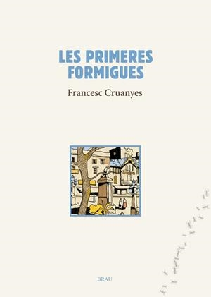 PRIMERES FORMIGUES, LES | 9788415885290 | CRUANYES, FRANCESC | Llibreria Drac - Llibreria d'Olot | Comprar llibres en català i castellà online