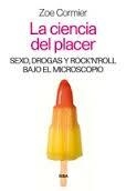 CIENCIA DEL PLACER, LA | 9788490564714 | CORMIER , ZOE | Llibreria Drac - Librería de Olot | Comprar libros en catalán y castellano online