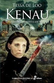 KENAU. LA MUJER QUE DERROTÓ A LOS TERCIOS | 9788435062800 | DE LOO, TESSA | Llibreria Drac - Librería de Olot | Comprar libros en catalán y castellano online
