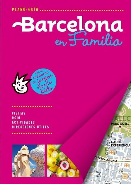BARCELONA EN FAMILIA 2015 (PLANO-GUÍA FAMILY) | 9788466655668 | AAVV | Llibreria Drac - Llibreria d'Olot | Comprar llibres en català i castellà online