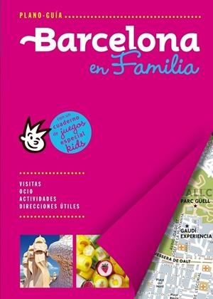 BARCELONA EN FAMILIA 2015 (PLANO-GUÍA FAMILY) | 9788466655668 | AAVV | Llibreria Drac - Llibreria d'Olot | Comprar llibres en català i castellà online
