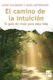 CAMINO DE LA INTUICION, EL | 9788494116988 | SALISBURY, ANNE | Llibreria Drac - Librería de Olot | Comprar libros en catalán y castellano online