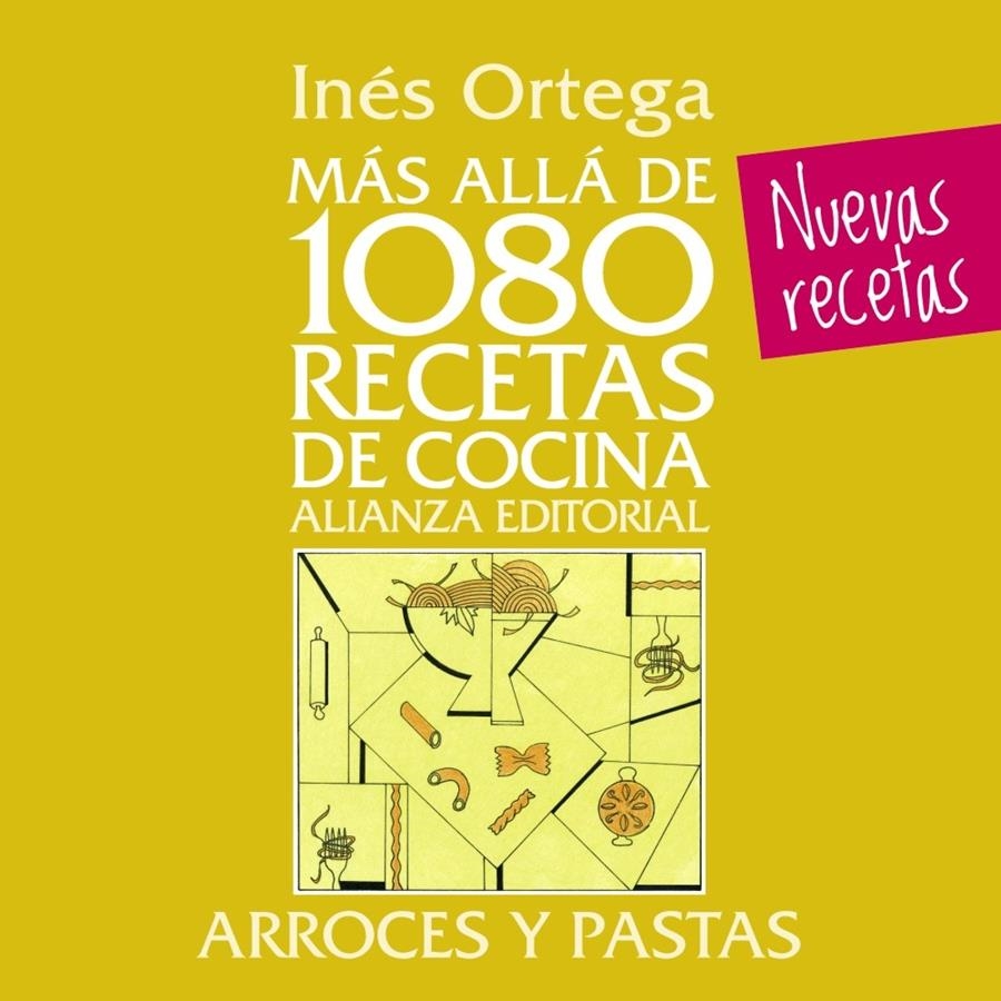 ARROCES Y PASTA (MÁS ALLÁ DE 1080 RECETAS DE COCINA) | 9788420699097 | ORTEGA, INÉS | Llibreria Drac - Librería de Olot | Comprar libros en catalán y castellano online