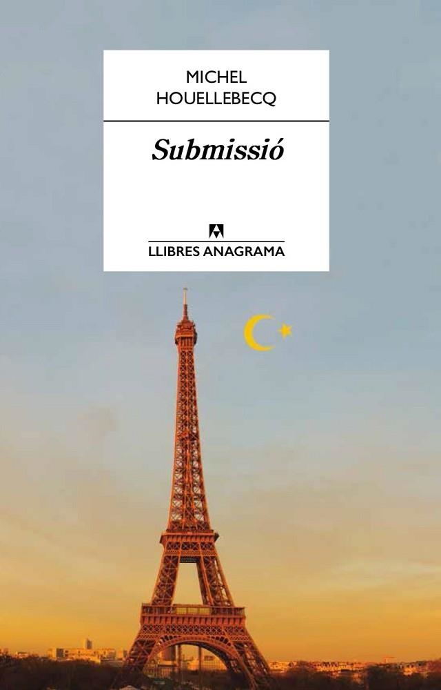 SUBMISSIÓ | 9788433915207 | HOUELLEBECQ, MICHEL | Llibreria Drac - Librería de Olot | Comprar libros en catalán y castellano online