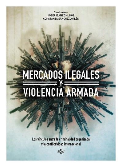 MERCADOS ILEGALES Y VIOLENCIA ARMADA | 9788430965038 | AA.DD. | Llibreria Drac - Llibreria d'Olot | Comprar llibres en català i castellà online