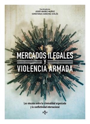 MERCADOS ILEGALES Y VIOLENCIA ARMADA | 9788430965038 | AA.DD. | Llibreria Drac - Llibreria d'Olot | Comprar llibres en català i castellà online