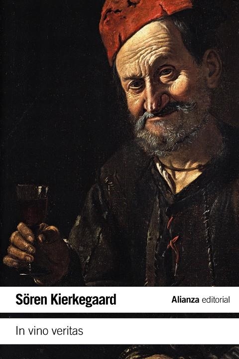 IN VINO VERITAS | 9788420687728 | KIERKEGAARD, SÖREN | Llibreria Drac - Librería de Olot | Comprar libros en catalán y castellano online