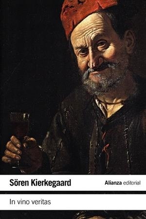 IN VINO VERITAS | 9788420687728 | KIERKEGAARD, SÖREN | Llibreria Drac - Librería de Olot | Comprar libros en catalán y castellano online