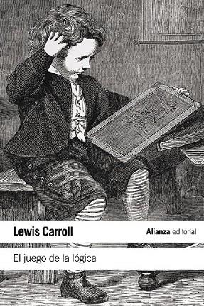 JUEGO DE LA LÓGICA, EL | 9788420687919 | CARROLL, LEWIS | Llibreria Drac - Llibreria d'Olot | Comprar llibres en català i castellà online