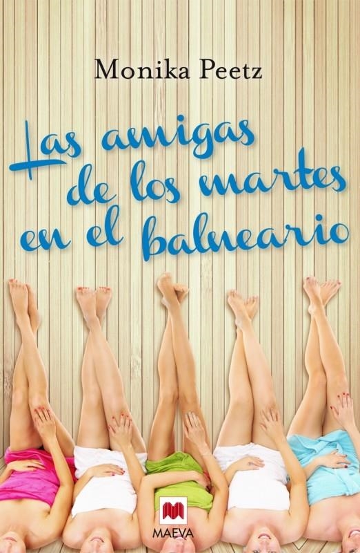 AMIGAS DE LOS MARTES EN EL BALNEARIO, LAS | 9788415893349 | PEETZ, MONIKA | Llibreria Drac - Llibreria d'Olot | Comprar llibres en català i castellà online