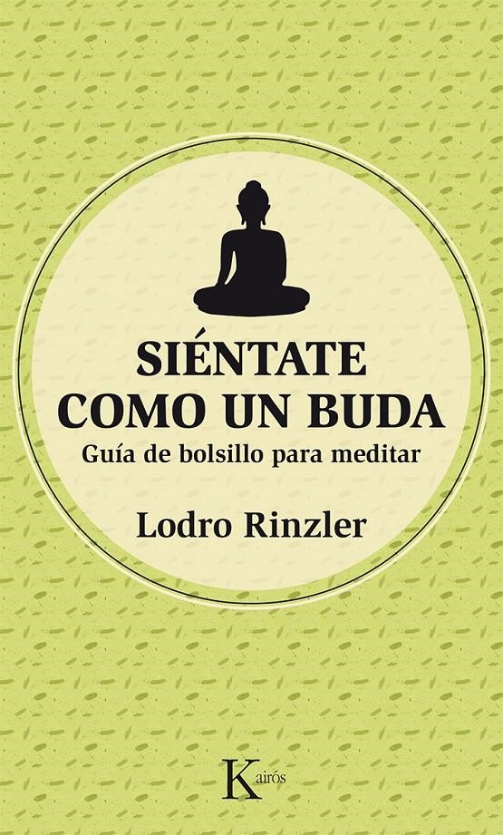 SIÉNTATE COMO UN BUDA | 9788499884486 | RINZLER, LODRO | Llibreria Drac - Llibreria d'Olot | Comprar llibres en català i castellà online