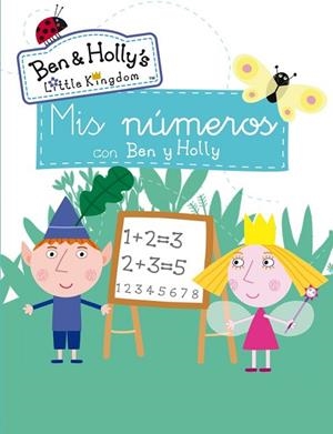 MIS NÚMEROS CON BEN Y HOLLY (EL PEQUEÑO REINO DE BEN Y HOLLY. ACTIVIDADES 6) | 9788401907135 | AAVV | Llibreria Drac - Librería de Olot | Comprar libros en catalán y castellano online