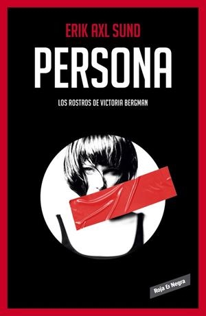 PERSONA (LOS ROSTROS DE VICTORIA BERGMAN 1) | 9788416195022 | AXL SUND, ERIK | Llibreria Drac - Librería de Olot | Comprar libros en catalán y castellano online