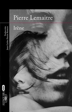 IRÈNE (UN CASO DEL COMANDANTE CAMILLE VERHOEVEN 1) | 9788420418858 | LEMAITRE, PIERRE | Llibreria Drac - Llibreria d'Olot | Comprar llibres en català i castellà online