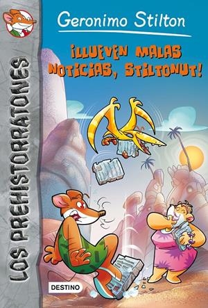 LLUEVEN MALAS NOTICIAS, STILTONUT! (LOS PREHISTORRATONES 10) | 9788408141358 | STILTON, GERONIMO | Llibreria Drac - Librería de Olot | Comprar libros en catalán y castellano online