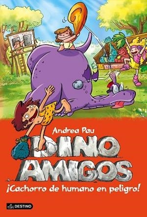 CACHORRO DE HUMANO EN PELIGRO! (DINOAMIGOS  6) | 9788408141457 | PAU, ANDREA | Llibreria Drac - Llibreria d'Olot | Comprar llibres en català i castellà online