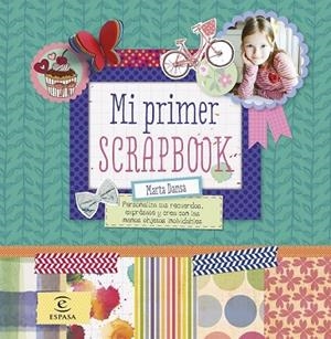 MI PRIMER SCRAPBOOK | 9788467043556 | DANSA, MARTA | Llibreria Drac - Librería de Olot | Comprar libros en catalán y castellano online