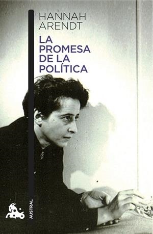 PROMESA DE LA POLÍTICA, LA | 9788408140610 | ARENDT, HANNAH | Llibreria Drac - Llibreria d'Olot | Comprar llibres en català i castellà online
