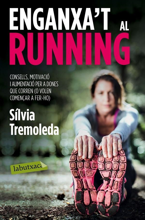 ENGANXA'T AL RUNNING | 9788416334056 | TREMOLEDA, SÍLVIA | Llibreria Drac - Librería de Olot | Comprar libros en catalán y castellano online