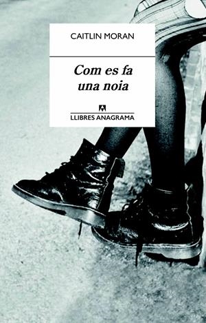 COM ES FA UNA NOIA | 9788433915191 | MORAN, CAITLIN | Llibreria Drac - Librería de Olot | Comprar libros en catalán y castellano online