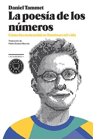 POESÍA DE LOS NÚMEROS, LA | 9788416290116 | TAMMET, DANIEL | Llibreria Drac - Librería de Olot | Comprar libros en catalán y castellano online