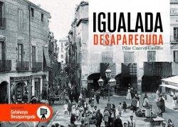 IGUALADA DESAPAREGUDA | 9788415232902 | CUERVA, PILAR | Llibreria Drac - Librería de Olot | Comprar libros en catalán y castellano online