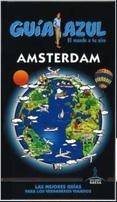 AMSTERDAM 2015 (GUÍA AZUL) | 9788416137930 | MAZARRASA, LUIS | Llibreria Drac - Librería de Olot | Comprar libros en catalán y castellano online