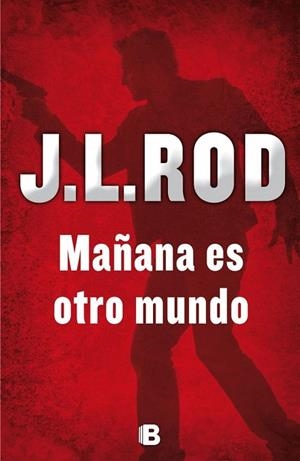 MAÑANA ES OTRO MUNDO | 9788466657037 | ROD, J.L. | Llibreria Drac - Llibreria d'Olot | Comprar llibres en català i castellà online