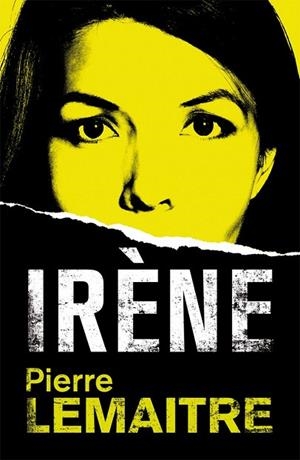 IRÈNE | 9788490264935 | LEMAITRE, PIERRE | Llibreria Drac - Librería de Olot | Comprar libros en catalán y castellano online