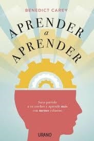 APRENDER A APRENDER | 9788479539078 | CAREY, BENEDICT | Llibreria Drac - Librería de Olot | Comprar libros en catalán y castellano online