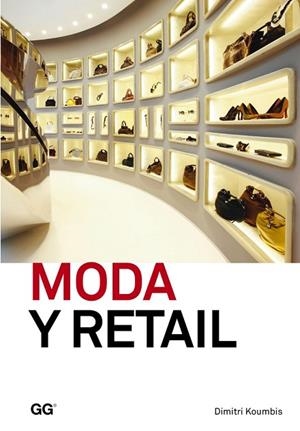 MODA Y RETAIL | 9788425227455 | KOUMBIS, DIMITRI | Llibreria Drac - Librería de Olot | Comprar libros en catalán y castellano online