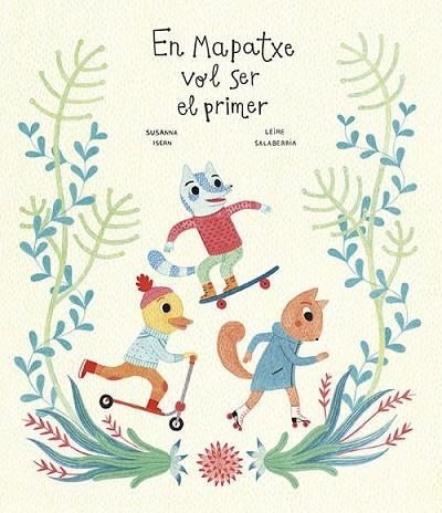EN MAPATXE VOL SER EL PRIMER | 9788494369162 | ISERN, SUSANNA ; SALABERRIA, LEIRE | Llibreria Drac - Llibreria d'Olot | Comprar llibres en català i castellà online