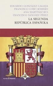 SEGUNDA REPÚBLICA ESPAÑOLA, LA | 9788494313974 | GONZÁLEZ, EDUARDO | Llibreria Drac - Librería de Olot | Comprar libros en catalán y castellano online