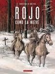 ROJO COMO LA NIEVE | 9781908007940 | METTER, CHRISTIAN DE | Llibreria Drac - Llibreria d'Olot | Comprar llibres en català i castellà online