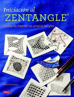 INICIACIÓN AL ZENTANGLE | 9788498744705 | VENNEKENS, MARÍA | Llibreria Drac - Llibreria d'Olot | Comprar llibres en català i castellà online