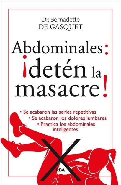 ABDOMINALES: ¡DETÉN LA MASACRE! | 9788490564653 | DE GASQUET, BERNADETTE | Llibreria Drac - Librería de Olot | Comprar libros en catalán y castellano online
