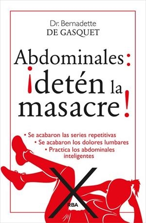 ABDOMINALES: ¡DETÉN LA MASACRE! | 9788490564653 | DE GASQUET, BERNADETTE | Llibreria Drac - Librería de Olot | Comprar libros en catalán y castellano online